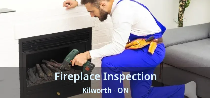 Fireplace Inspection Kilworth - ON Fireplace Inspection Kilworth - ON