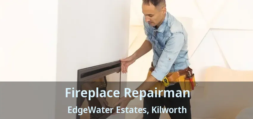 Fireplace Repairman EdgeWater Estates, Kilworth - ON Fireplace Repairman EdgeWater Estates, Kilworth - ON