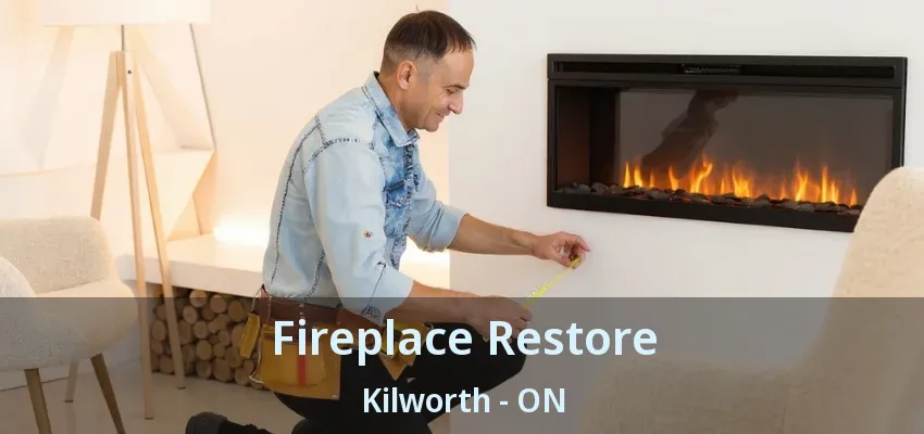 Fireplace Restore Kilworth - ON Fireplace Restore Kilworth - ON