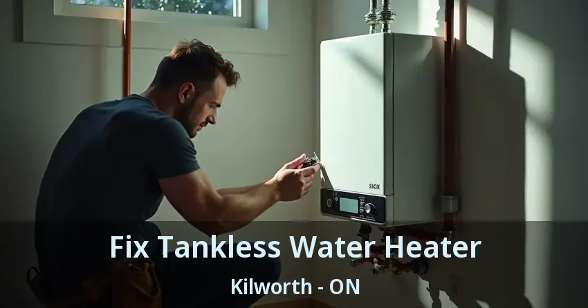 Fix Tankless Water Heater Kilworth - ON Fix Tankless Water Heater Kilworth - ON