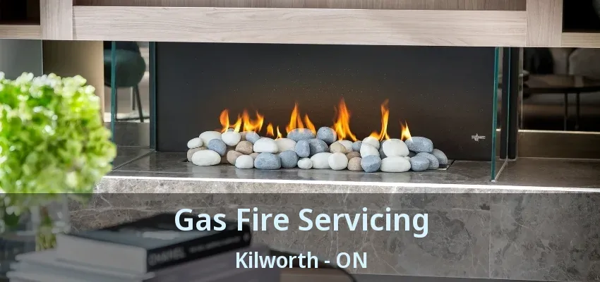Gas Fire Servicing Kilworth - ON Gas Fire Servicing Kilworth - ON
