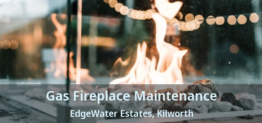 Gas Fireplace Maintenance EdgeWater Estates, Kilworth - ON