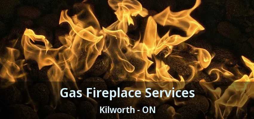 Gas Fireplace Services Kilworth - ON