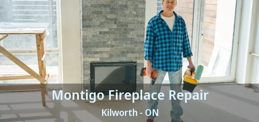 Montigo Fireplace Repair Kilworth - ON