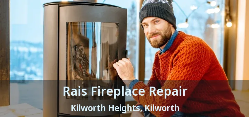 Rais Fireplace Repair Kilworth Heights, Kilworth - ON Rais Fireplace Repair Kilworth Heights, Kilworth - ON