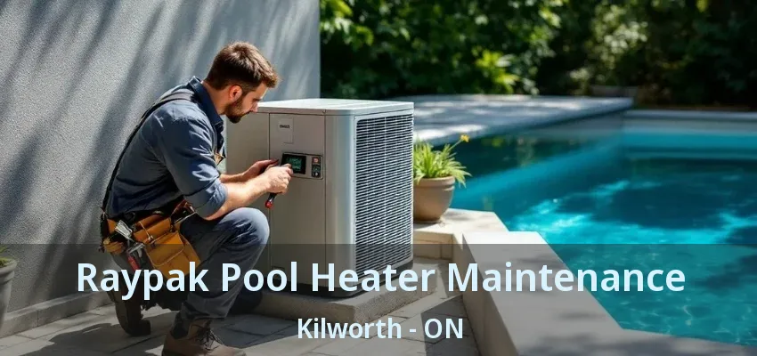 Raypak Pool Heater Maintenance Kilworth - ON Raypak Pool Heater Maintenance Kilworth - ON
