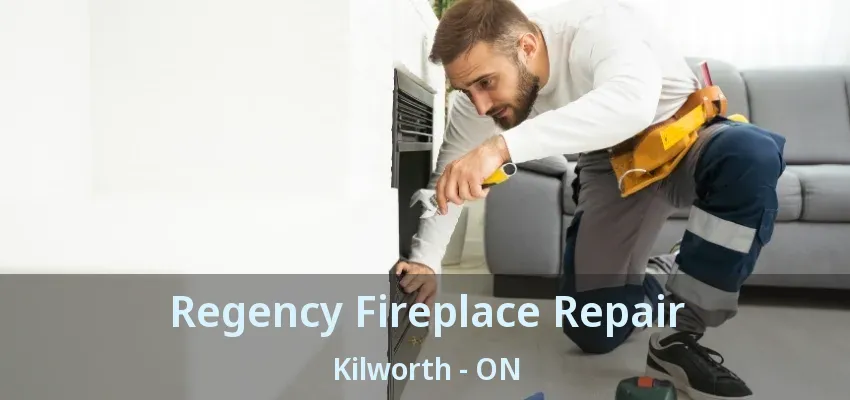 Regency Fireplace Repair Kilworth - ON