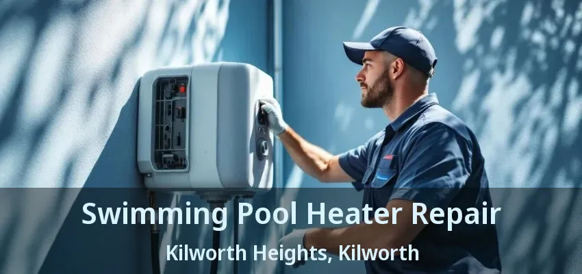 Swimming Pool Heater Repair Kilworth Heights, Kilworth - ON Swimming Pool Heater Repair Kilworth Heights, Kilworth - ON