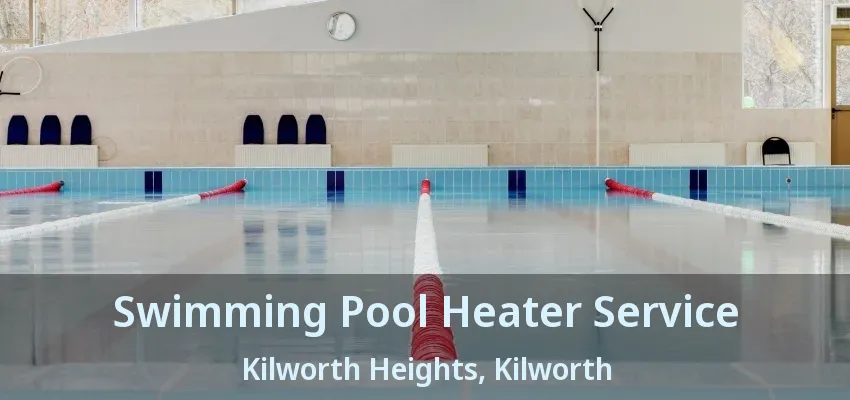 Swimming Pool Heater Service Kilworth Heights, Kilworth - ON Swimming Pool Heater Service Kilworth Heights, Kilworth - ON