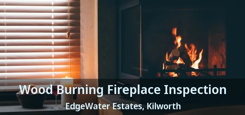 Wood Burning Fireplace Inspection EdgeWater Estates, Kilworth - ON Wood Burning Fireplace Inspection EdgeWater Estates, Kilworth - ON